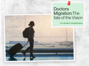 Read more about the article Doctor’s Migration: The Fate of the Vision