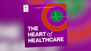 Read more about the article The Heart of Healthcare Podcast